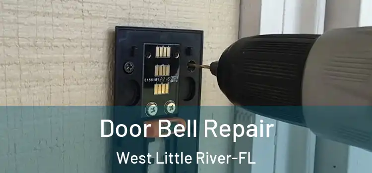  Door Bell Repair West Little River-FL