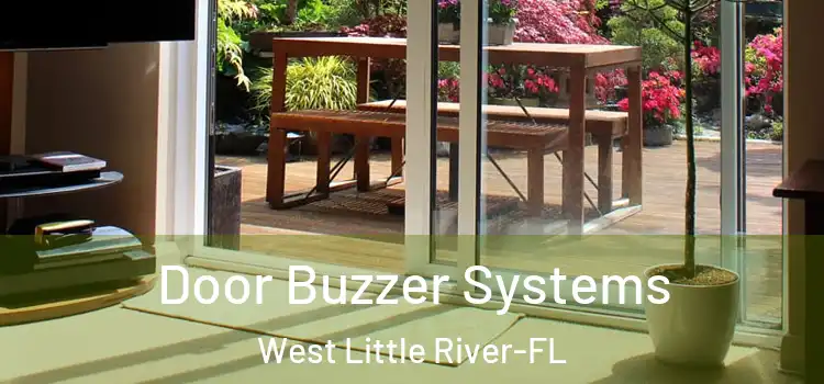  Door Buzzer Systems West Little River-FL