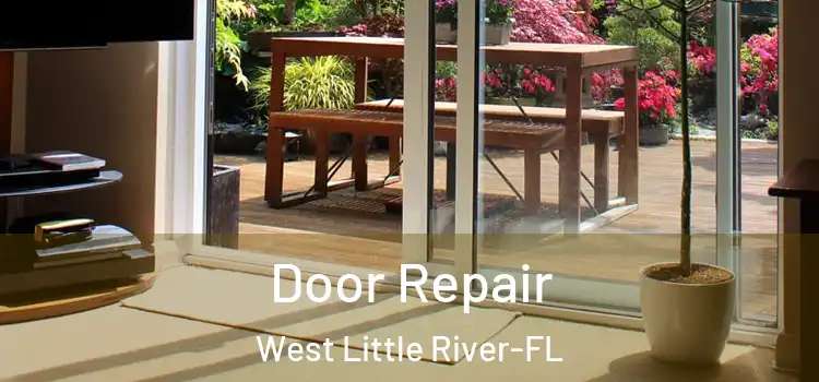  Door Repair West Little River-FL
