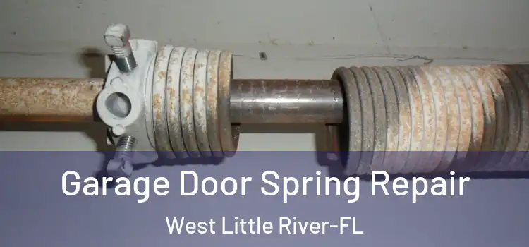 Garage Door Spring Repair West Little River-FL