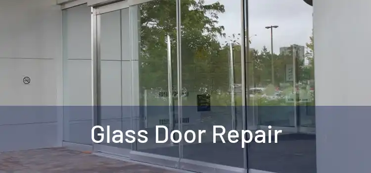  Glass Door Repair 