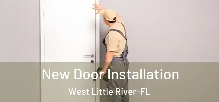  New Door Installation West Little River-FL