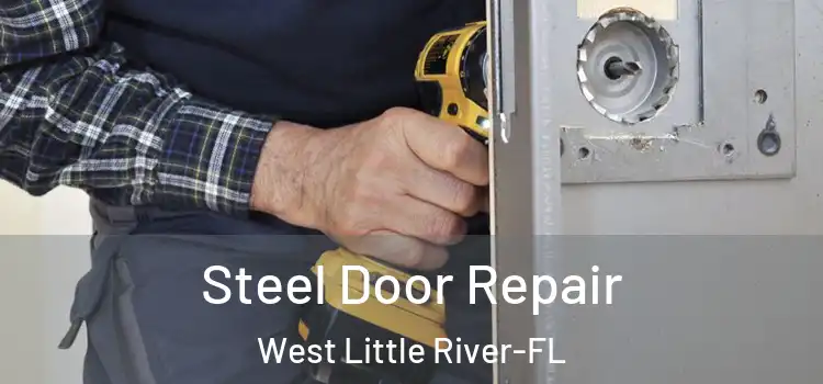  Steel Door Repair West Little River-FL